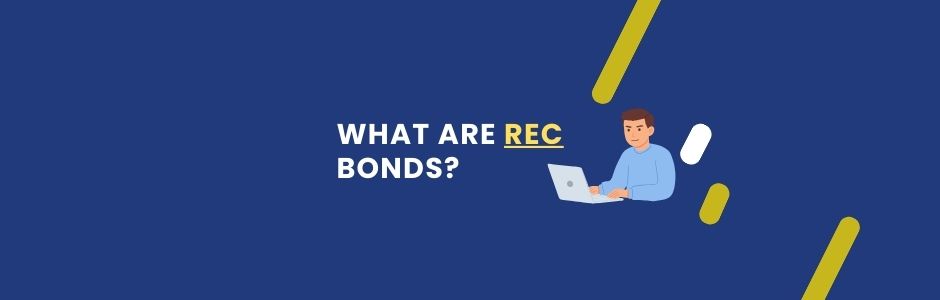 REC Bonds explained with benefits, tax exemptions, and features for investors