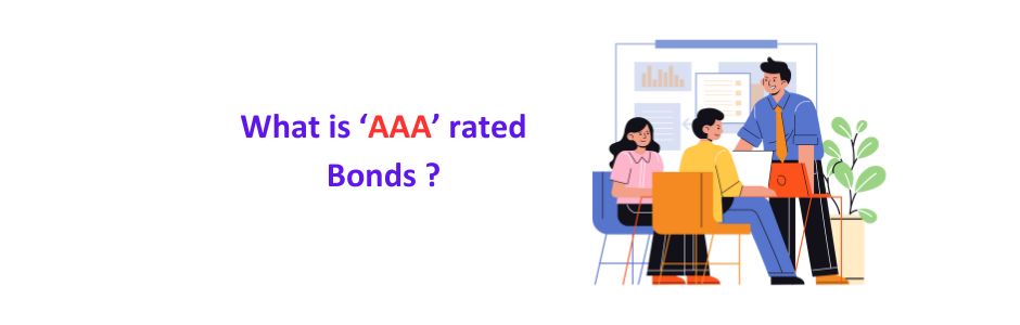 illustration showing AAA Bonds Meaning, Features & Benefits