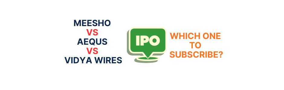 illustration showing comparison between Meesho vs Aequs vs Vidya Wires IPO