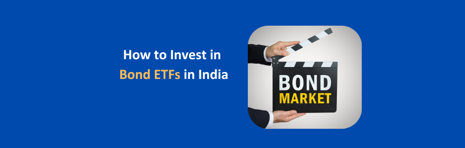 How to invest in bond ETF in India