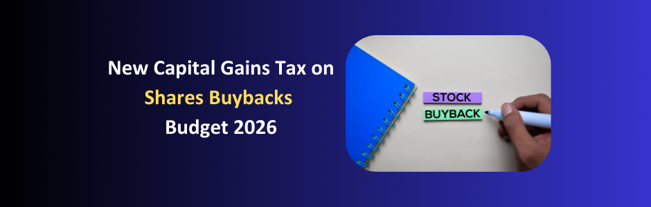 Investor calculating capital gains tax on share buyback after Budget 2026 changes