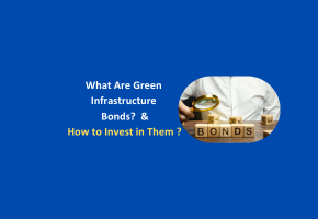Meta Title: What Are Green Infrastructure Bonds? Meaning, Benefits & How to Invest