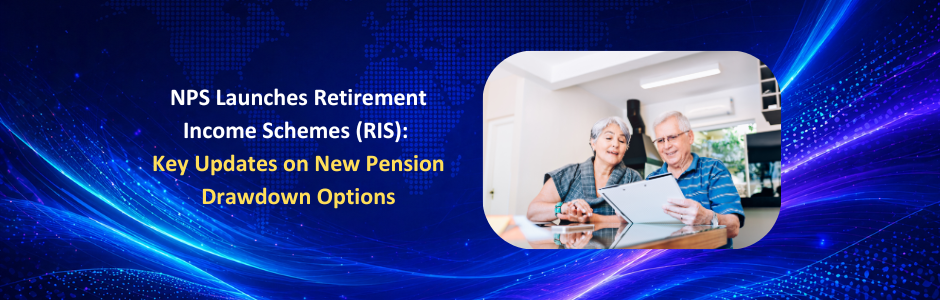 NPS Retirement Income Scheme RIS explained