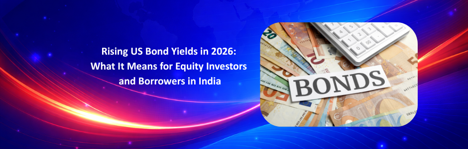 Rising US Treasury yields in 2026 affecting Indian stock markets and borrowing costs