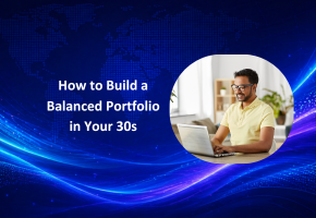 How to Build a Balanced Portfolio in Your 30s