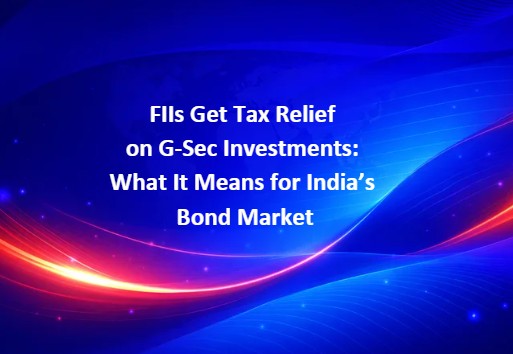 Learn how the government’s tax exemption for FIIs on government securities may boost bond market participation, improve liquidity, and support sovereign borrowing.