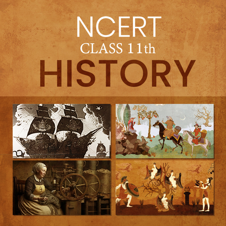 Class 11 History study notes and exam preparation