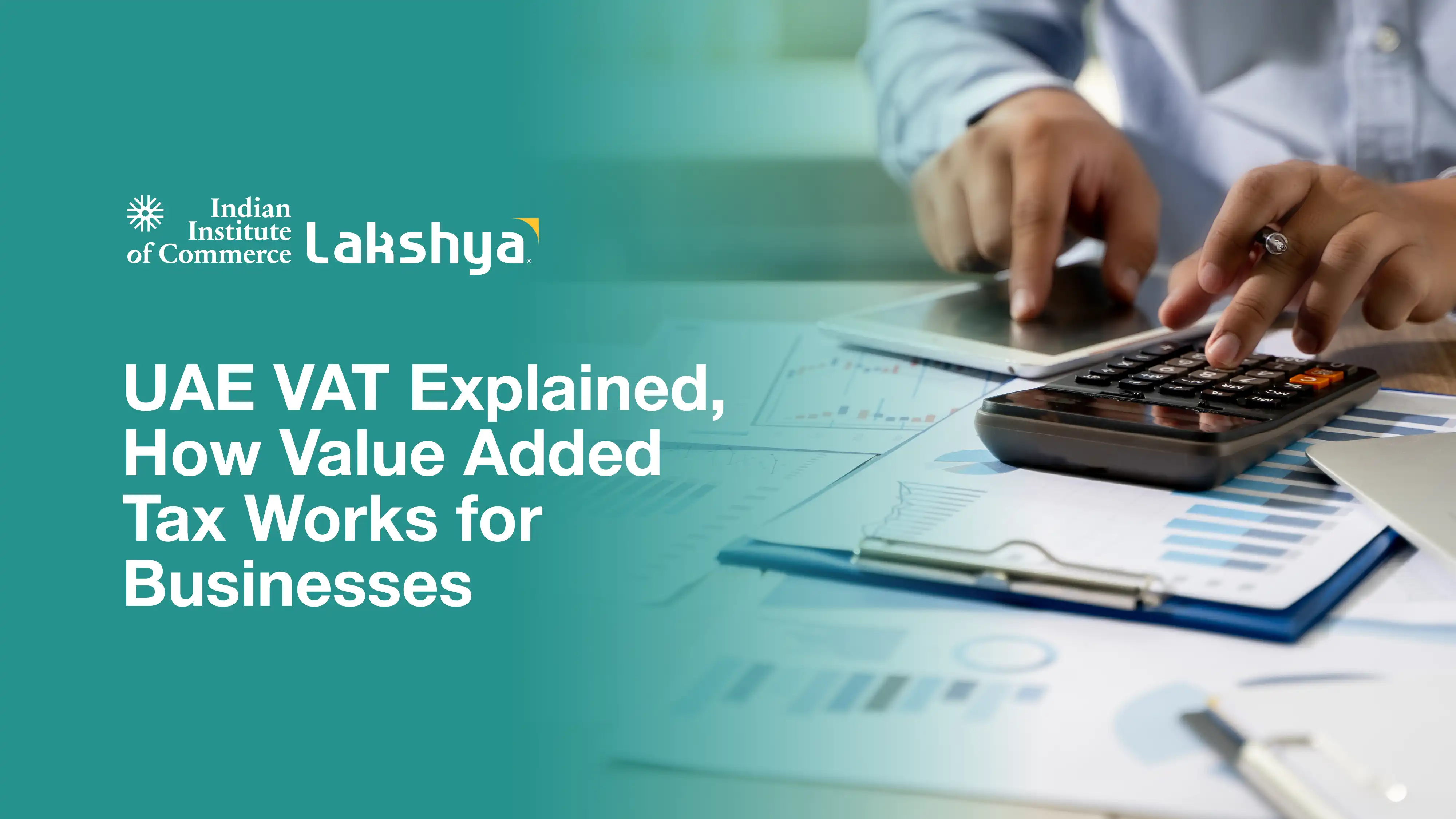 What is UAE VAT? Tax Rules and Business Impact Explained