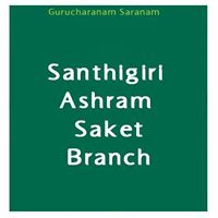 Santhigiri Ashram Saket NewDelhi