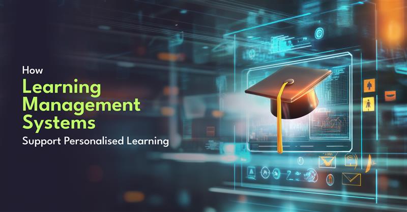how-learning-management-systems-support-personalised-learning