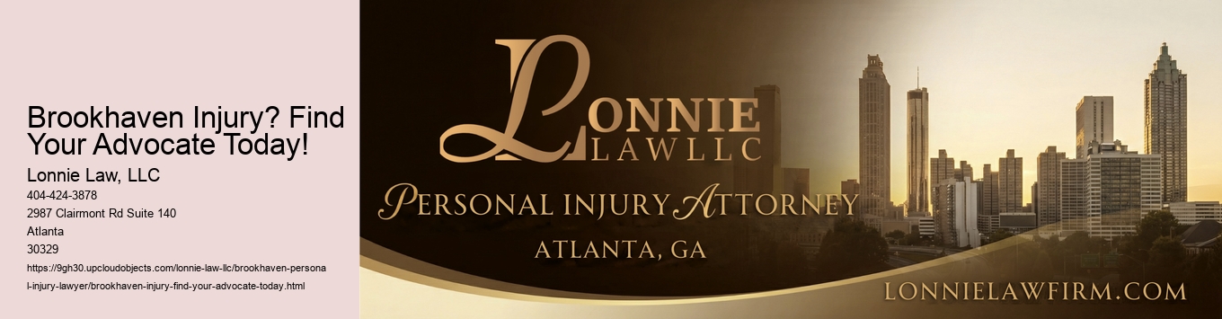 Brookhaven Injury? Find Your Advocate Today!
