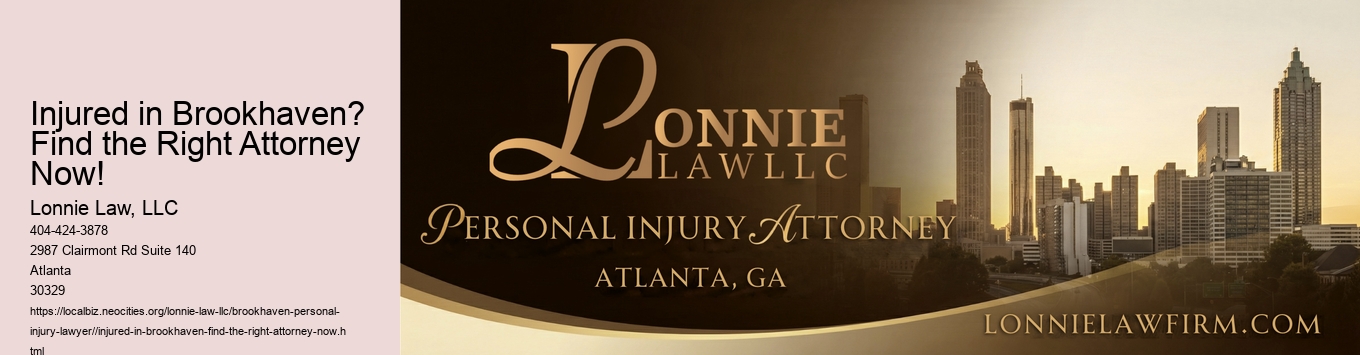 Injured in Brookhaven? Find the Right Attorney Now!