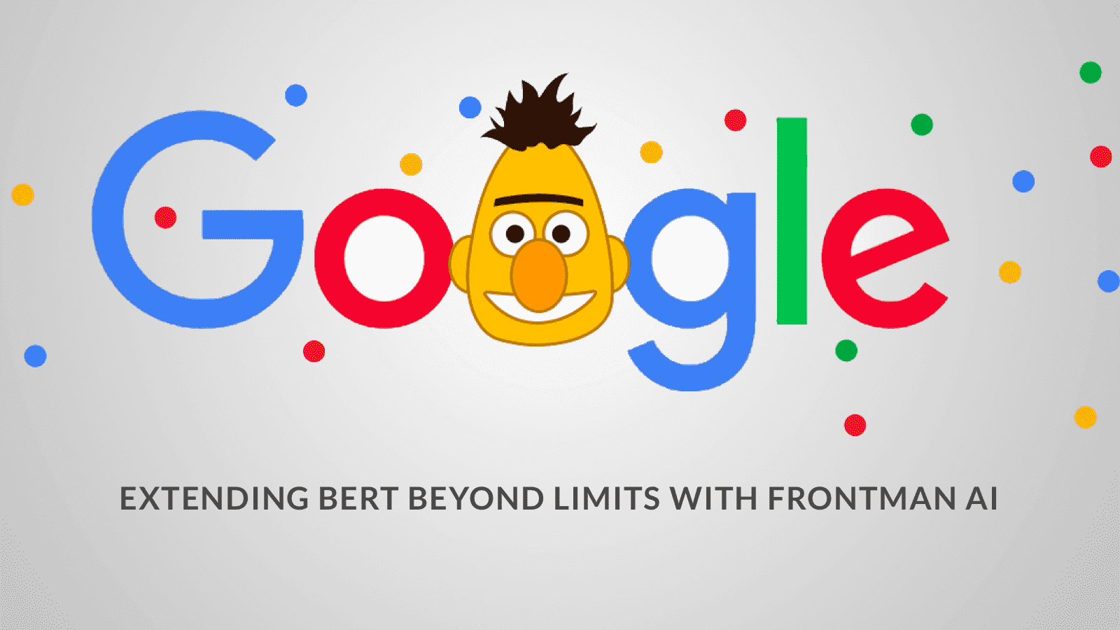 Extending Google-BERT Beyond Limits With Frontman AI