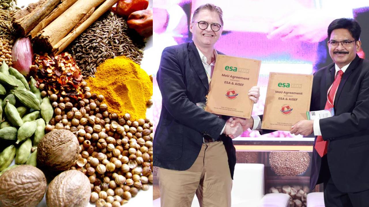 India Eu Spice Trade Mou Signed Between Aisef And Esa To Strengthen Food Safety Compliance Sustainability And Regulatory Alignment