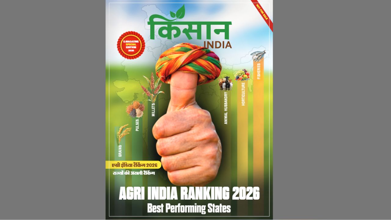 Kisan India Magazine Kisan India Agri Ranking Top Grain And Fruit Producing States Of The Country