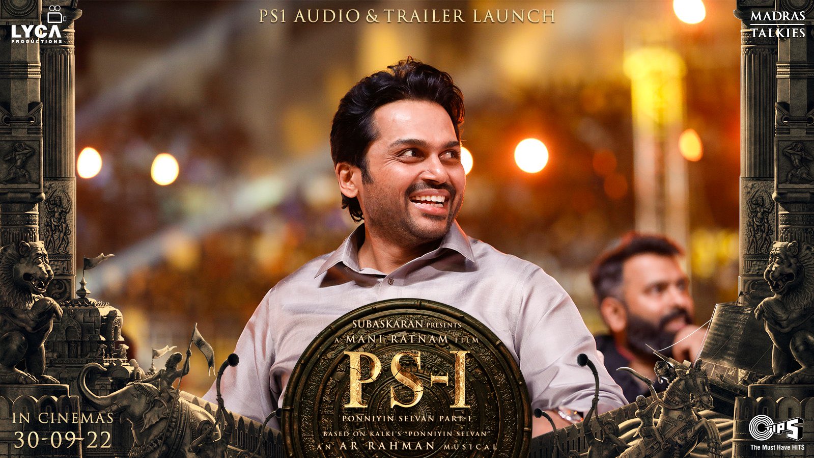 ponniyin selvan-1 trailer launch - karthi