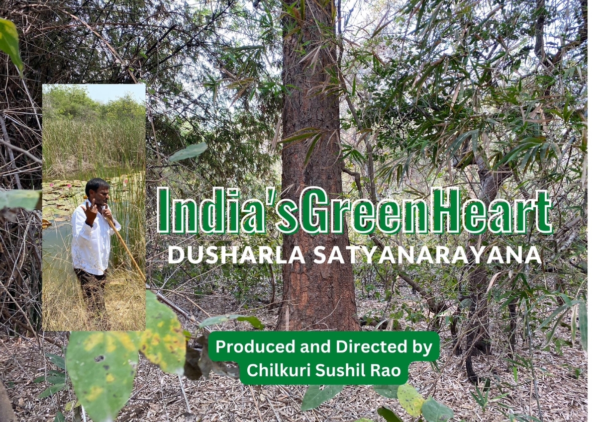 India’s GreenHeart Dusharla Satyanarayana