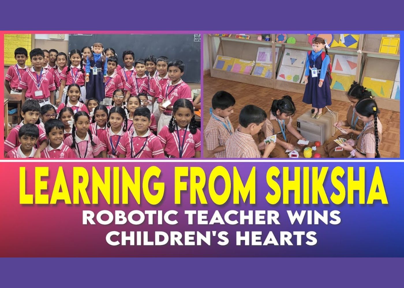 Shiksha robot