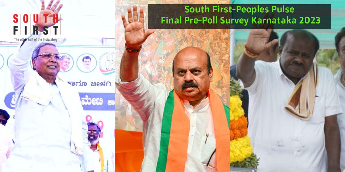 Karnataka ’23 Final Pre-Poll Survey Karnataka '23 Final Pre-Poll Survey by South First