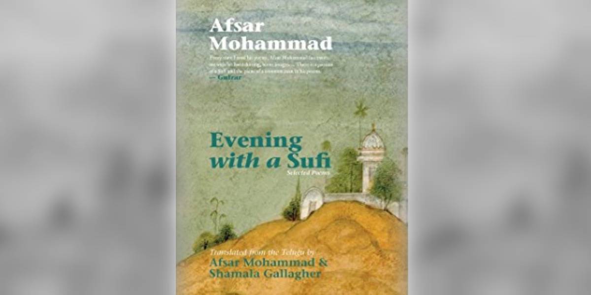 Afsar, Telugu poet, Evening with a Sufi