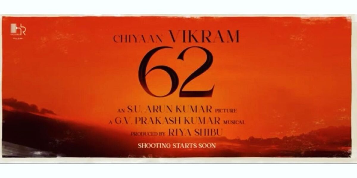 Chiyaan Vikram’s 62nd film Chiyaan Vikram's 62nd film