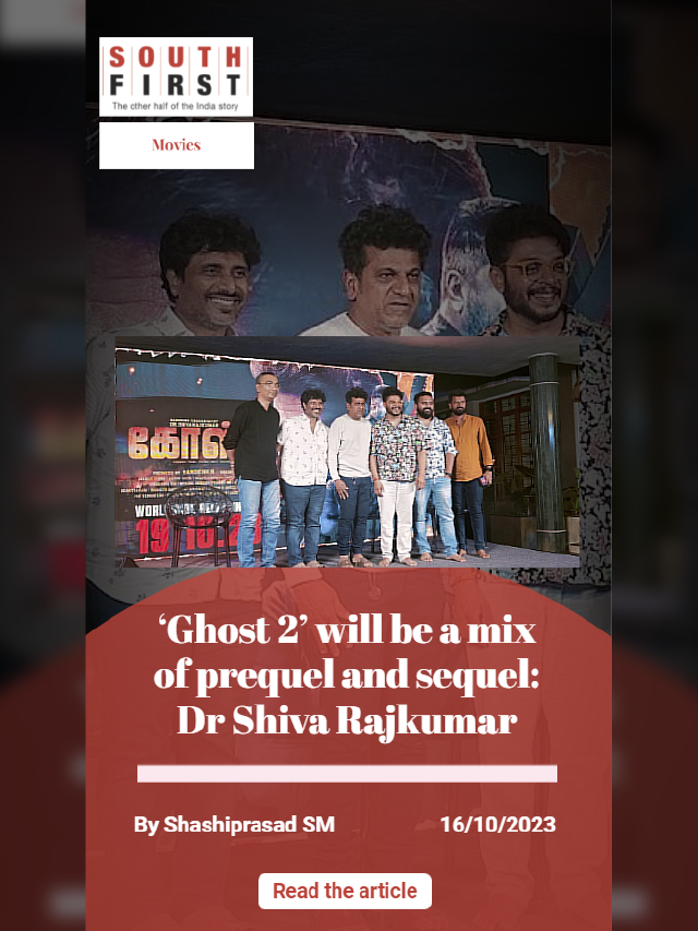 ‘Ghost 2’ will be a mix of prequel and sequel: Dr Shiva Rajkumar - The ...