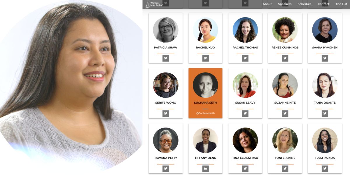 Suchana Seth Suchana Seth on the 2021 list of the 100 Brilliant Women in AI Ethics.