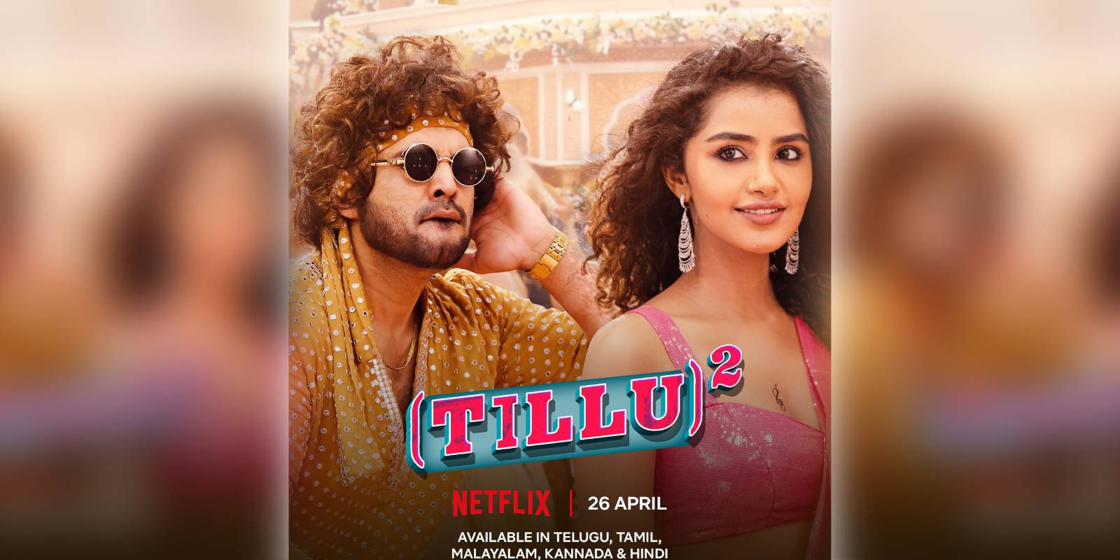 Tillu Square debuting Netflix on 26 April Tillu Square debuting Netflix on 26 April