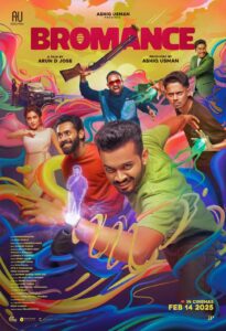 Bromance is directed by Arun D Jose
