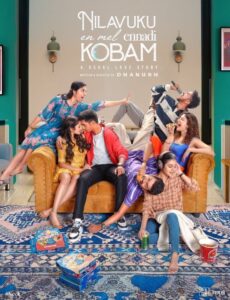 Nilavuku En Mel Ennadi Kobam is a romantic comedy