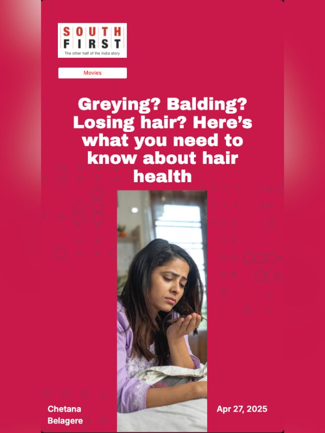 Greying? Balding? Losing hair? Here’s what you need to know about hair health