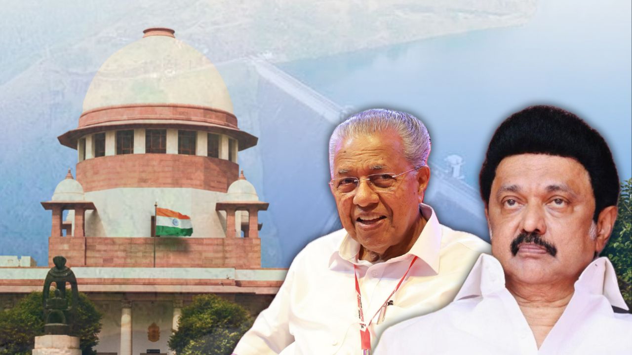 ‘Co-operate and don’t politicise’: Supreme Court directs Kerala, Tamil Nadu on Mullaperiyar dam dispute