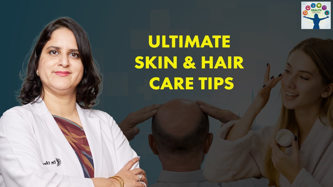 Skin and hair