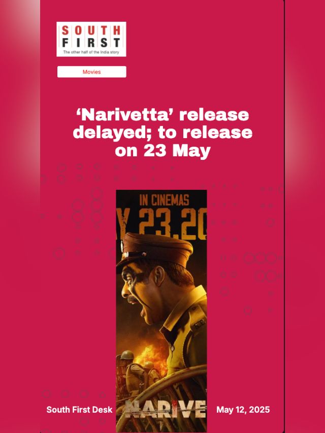 ‘Narivetta’ release delayed; to release on 23 May