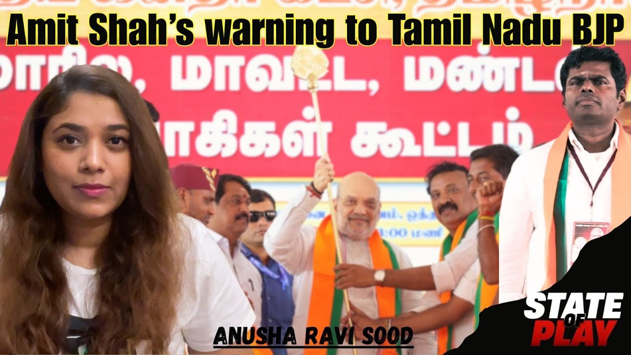 State Of Play: Amit Shah’s warning to Tamil Nadu BJP over AIADMK