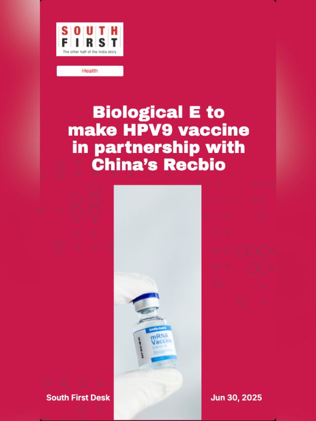 Biological E to make HPV9 vaccine in partnership with China’s Recbio
