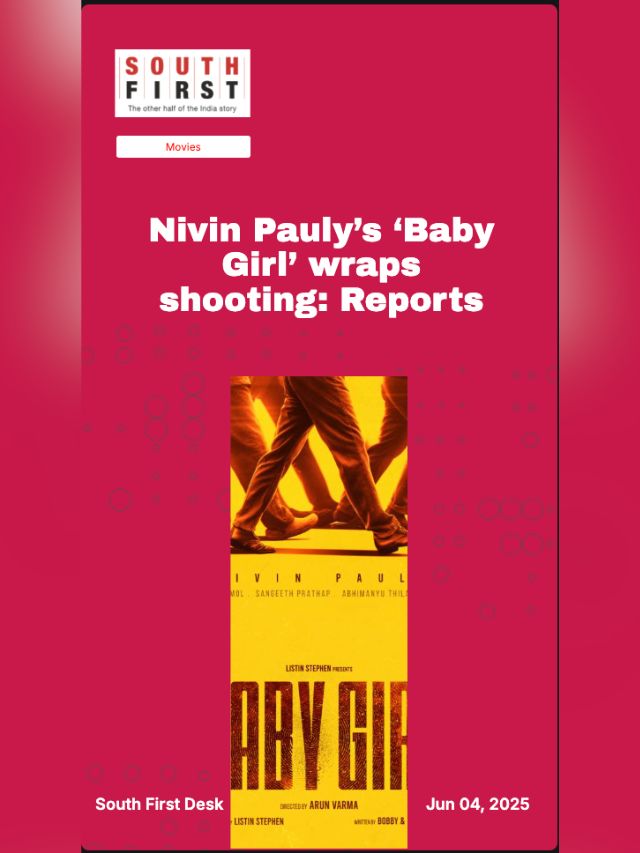 Nivin Pauly’s ‘Baby Girl’ wraps shooting: Reports