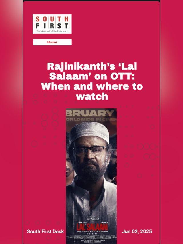 Rajinikanth’s ‘Lal Salaam’ on OTT: When and where to watch