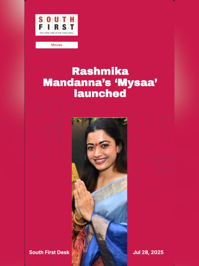 Rashmika Mandanna’s ‘Mysaa’ launched