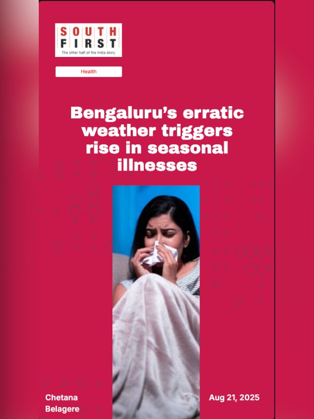 Bengaluru’s erratic weather triggers rise in seasonal illnesses
