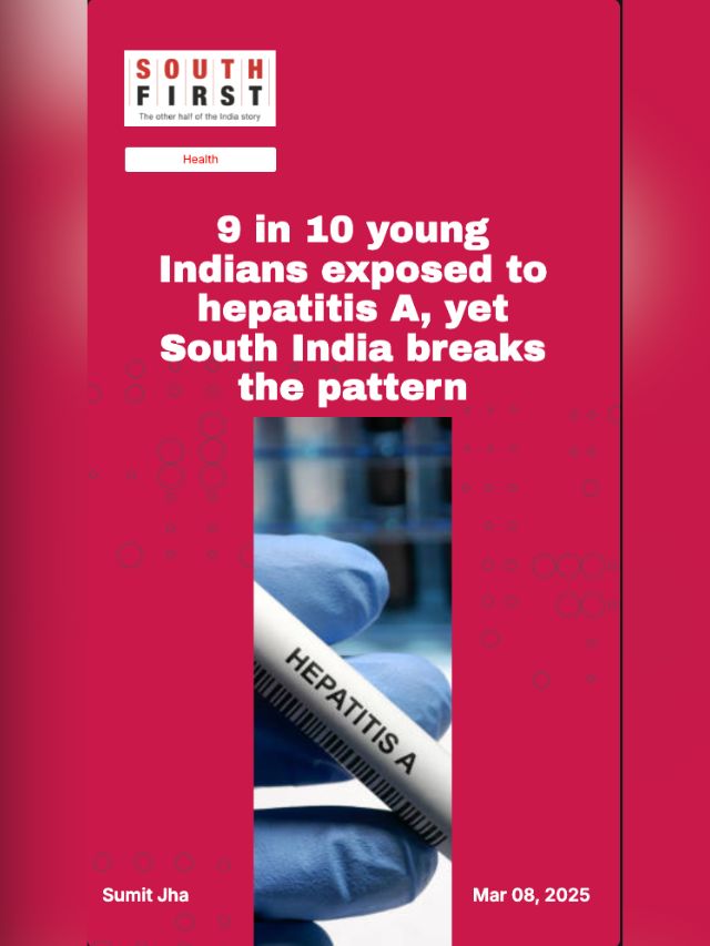 9 in 10 young Indians exposed to hepatitis A, yet South India breaks the pattern