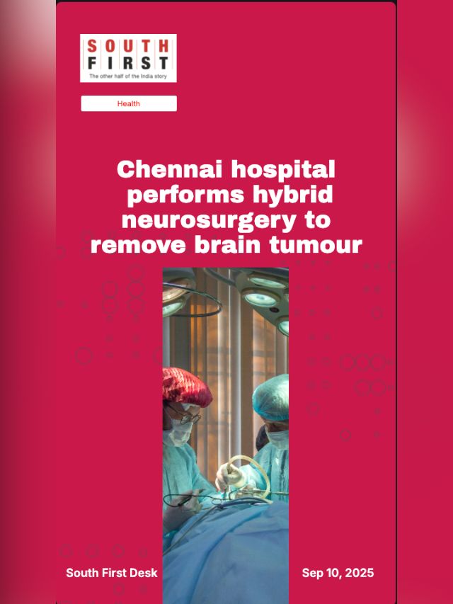 Chennai hospital  performs hybrid neurosurgery to remove brain tumour