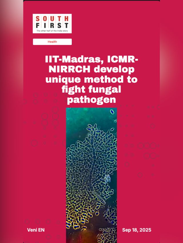 IIT-Madras, ICMR-NIRRCH develop unique method to fight fungal pathogen