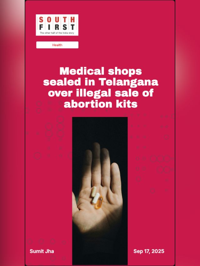 Medical shops sealed in Telangana over illegal sale of abortion kits