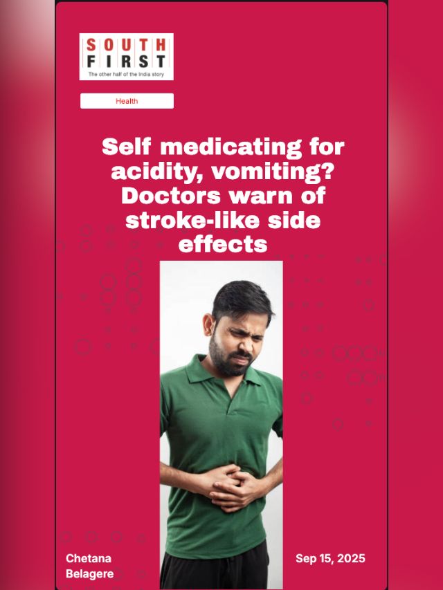 Self medicating for acidity, vomiting? Doctors warn of stroke-like side effects