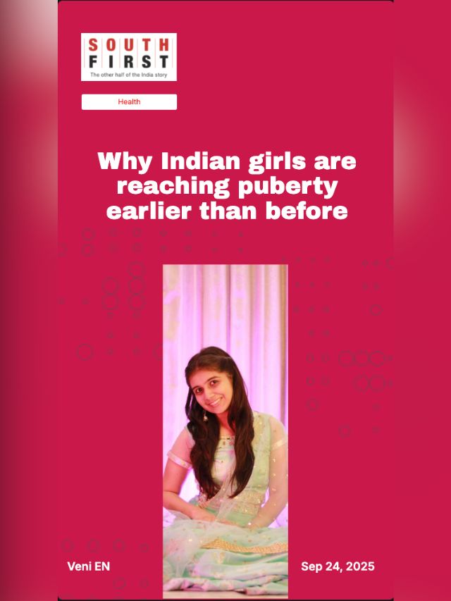 Why Indian girls are reaching puberty earlier than before