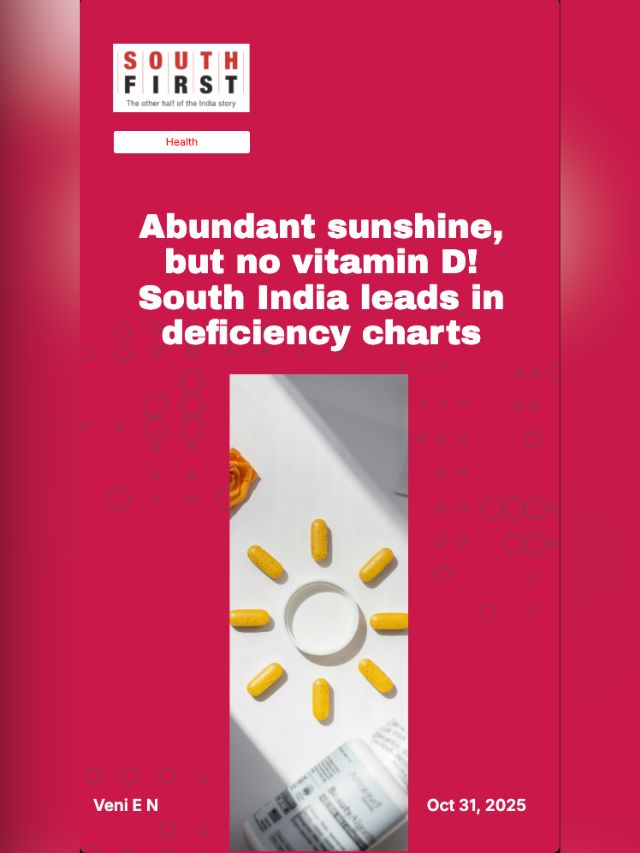 Abundant sunshine, but no vitamin D! South India leads in deficiency charts