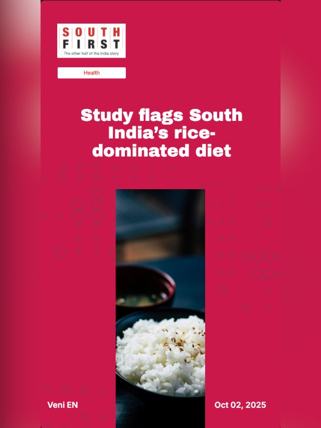 Study flags South India’s rice-dominated diet