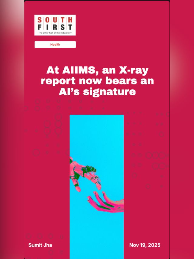 At AIIMS, an X-ray report now bears an AI’s signature