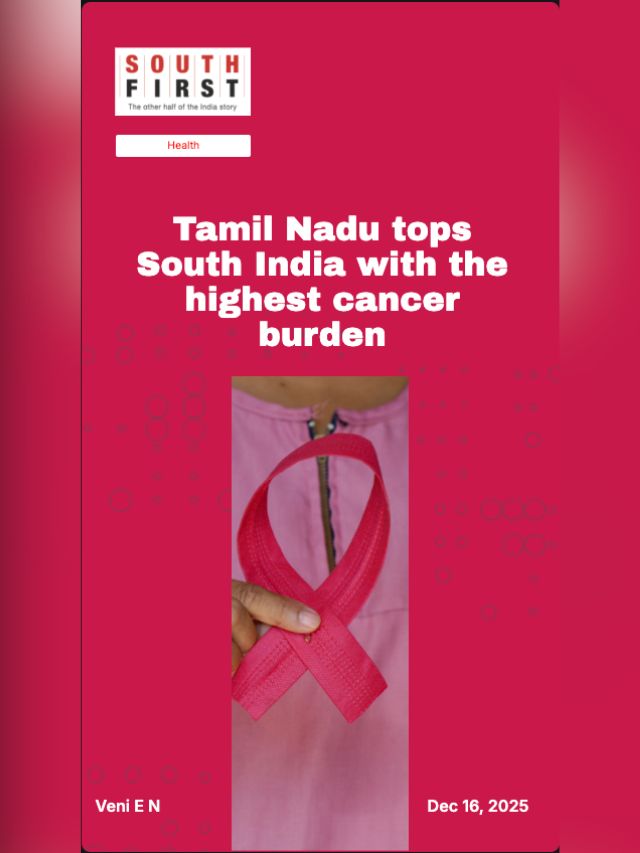 Tamil Nadu tops South India with the highest cancer burden
